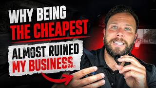 Why Being the CHEAPEST Contractor Almost RUINED my Business!