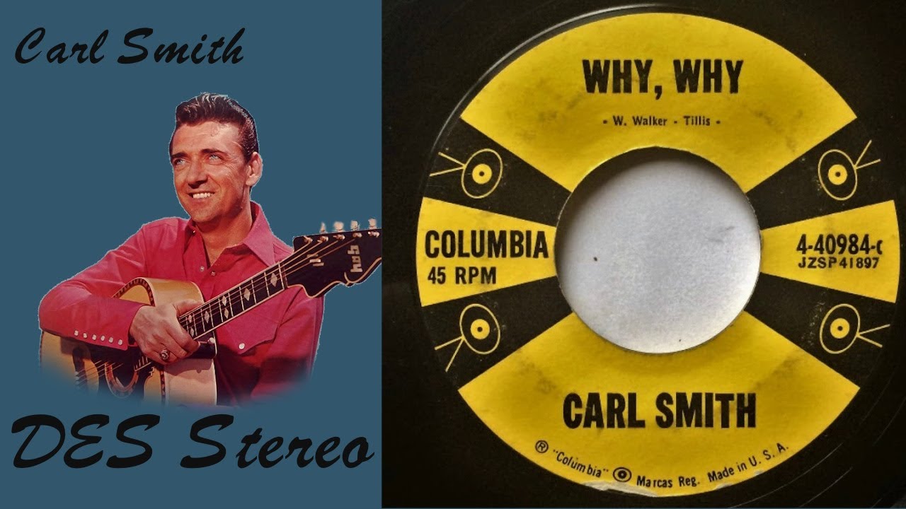 Why, Why - Carl Smith (DES Stereo) - YouTube