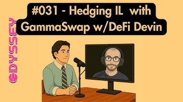 #031 - Hedging Impermanent Loss with GammaSwap w/DeFi Devin