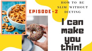 I CAN MAKE YOU THIN- Audio book Episode 2