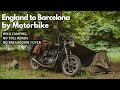 England to Barcelona by Motorbike.  How Cheap (and Enjoyable) Can it Be?