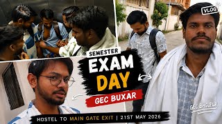 Semester Exam Journey Begins 🚶♂️| Hostel Room to College Gate Exit | GEC Bhojpur × GEC Buxar Vlog
