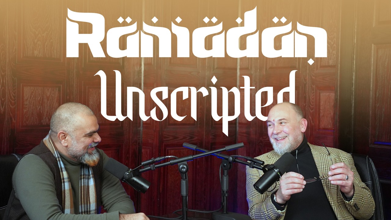 Ramadan Unscripted - Session 3