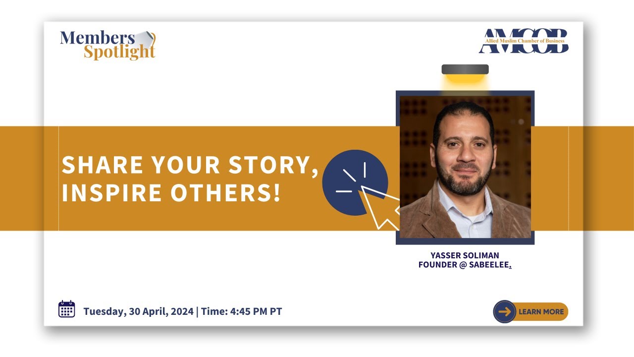 Members Spotlight w/ Yasser Soliman,  Founder @ Sabeelee, Inc.