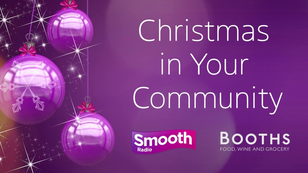 Yourstory claps Booths and Smooth Radio - Christmas In Your Community Introduction 2018