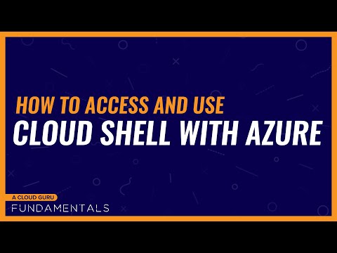 How to access and use the Azure Cloud Shell