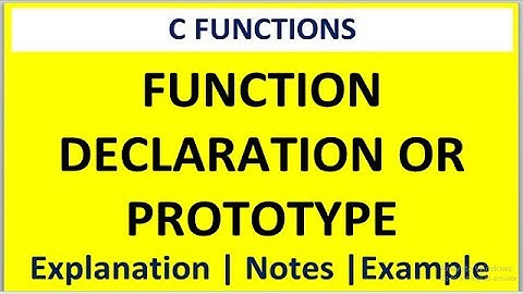 Function declaration in C programming | Function prototype in C