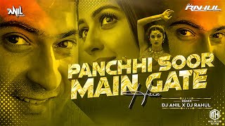 Panchhi Soor Main Gate Hain (Remix) DJ Anil TKR X DJ Rahul | Udit Narayan ,Nadeem