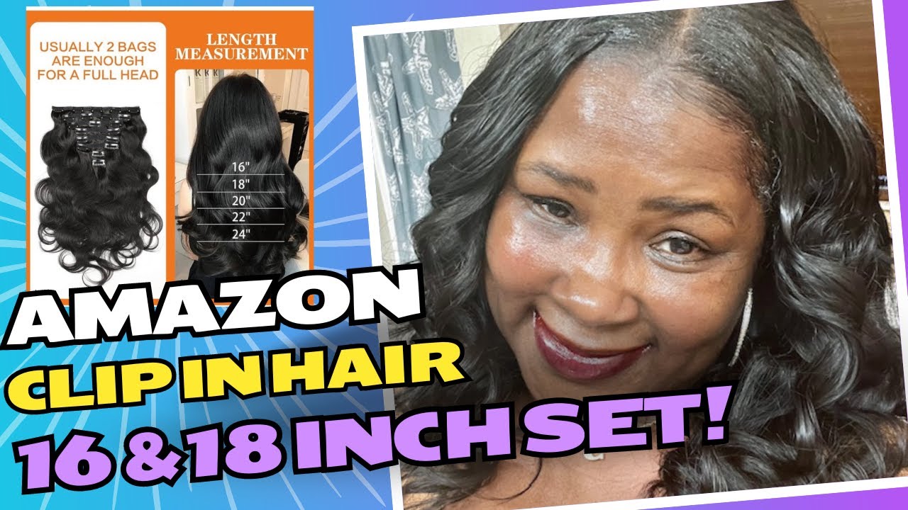 Amazon Clip In Hair Yacurcur 16 & 18 Inch Set