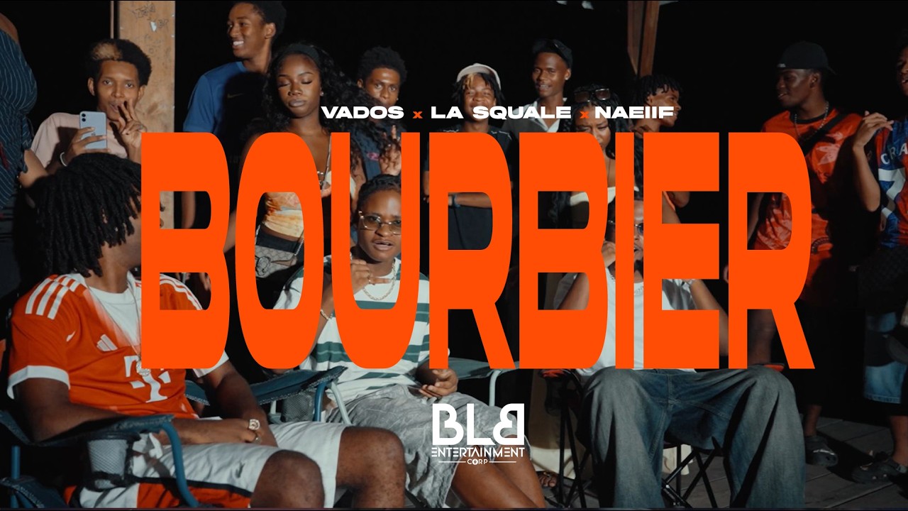 Vados - BOURBIER Feat. La Squale & Naeiif (Clip Officiel)