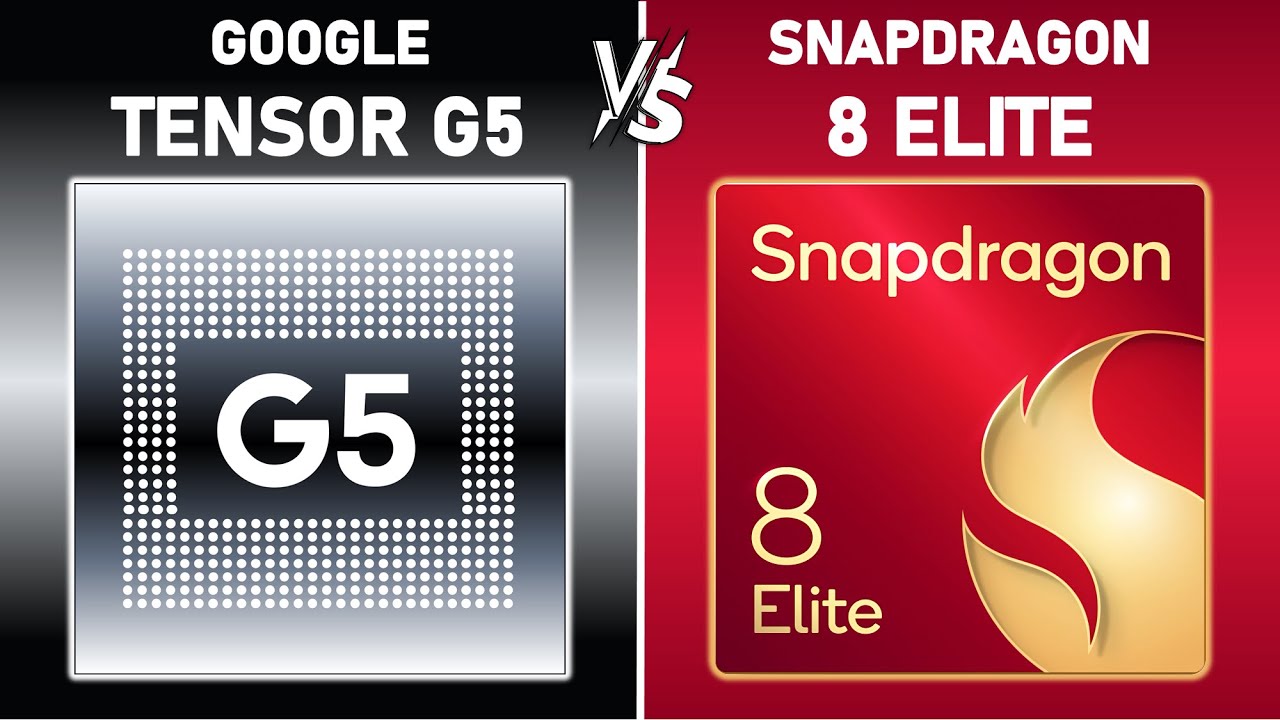 Tensor G5 vs. Snapdragon 8 Elite