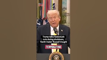 Trump talks shutdown job cuts