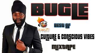 Bugle Best of Culture and Conscious Vibes Mixtape Mix by djeasy
