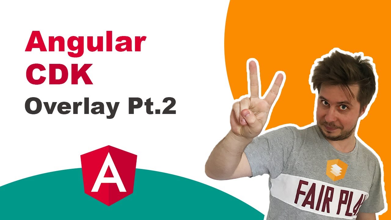 Angular CDK - Overlay Module Pt.2 (Advanced, 2020)