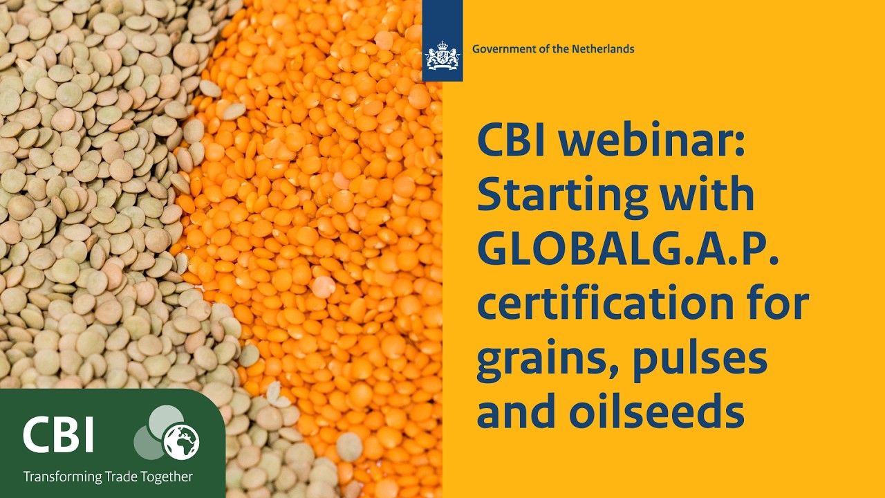 Webinar: Starting with GLOBALG.A.P. certification for grains, pulses ...