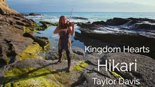 Kingdom Hearts: Hikari (Simple and Clean) - Orchestrated Violin Cover - Taylor Davis chords