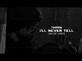 never easy: ‘I'll never tell’ [sub. español | lyrics] | (official video)