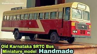 OLD KARNATAKA SRTC BUS MINIATURE WORK