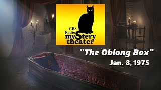 CBS RADIO MYSTERY THEATER -- 'THE OBLONG BOX' (1-8-75)