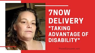 7NOW Delivery Reviews "Delivery issues"