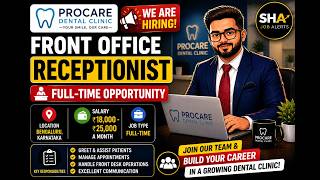 Front Office Receptionist Job 2026 | Procare Dental Clinic | Bangalore | ₹18K–₹25K/Month