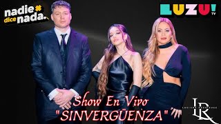 #NADIEDICENADA Karina La Princesita junto a Angela y Emanero - SINVERGÜENZA 