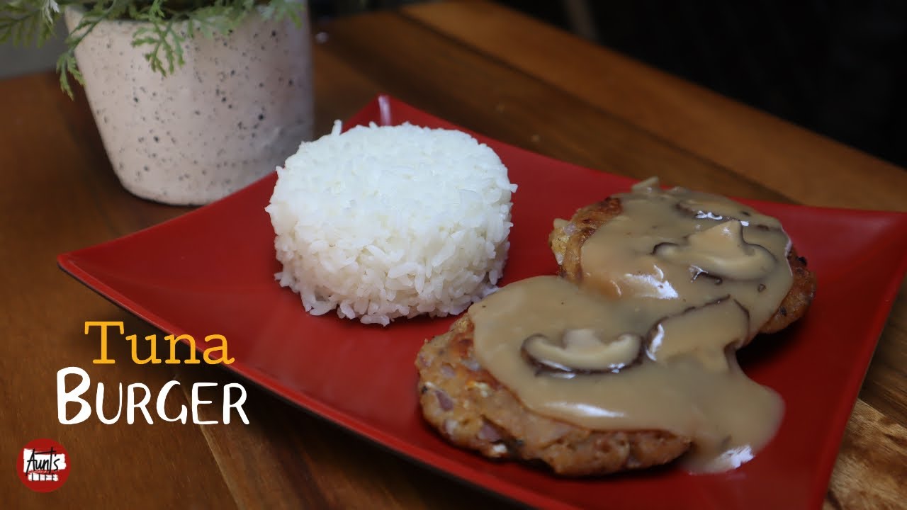 Tuna Burger with Burger Steak Sauce Budget Ulam YouTube