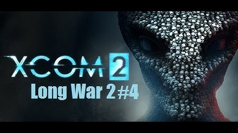 Long War 2 #4 - Shinobi