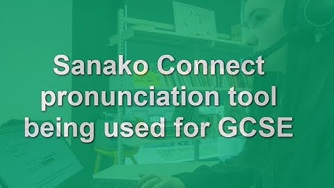 Sanako Pronunciation Testing with feedback & Assessment.