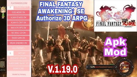 FINAL FANTASY AWAKENING SE Authorize 3D ARPG Ver. 1.19.0 CN-EN (SEA)MOD MENU|MEGA MOD|NO ADS)No Root