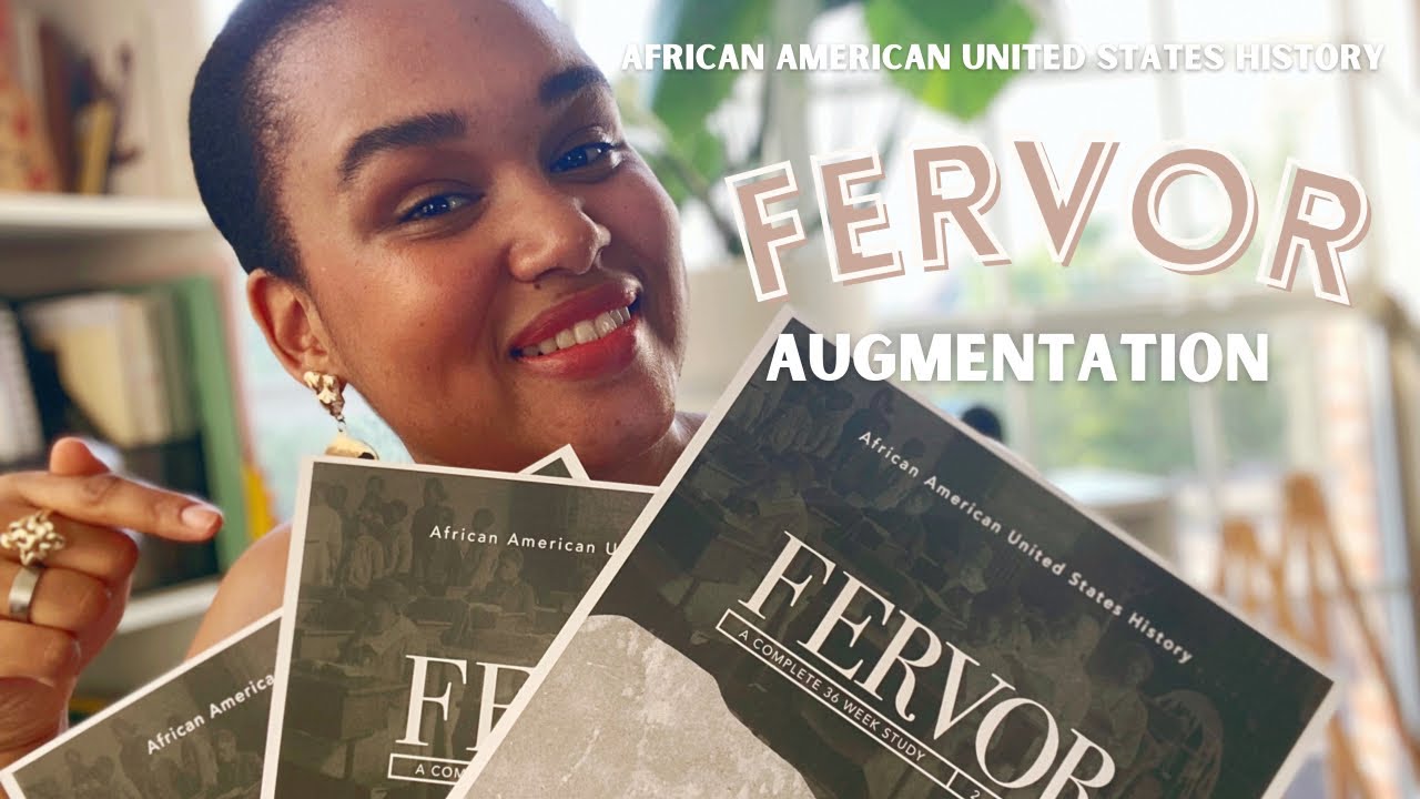 FERVOR AUGMENTATION | AFRICAN AMERICAN US HISTORY | HOMESCHOOL