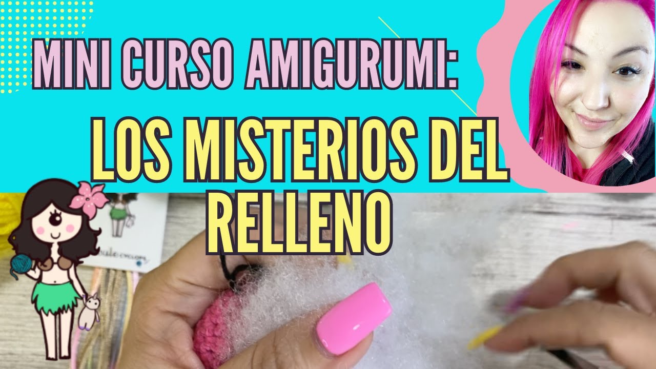 Aprende a hacer Amigurumis - El RELLENO - A tejer desde cero :  r/AprendeAmigurumi