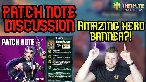 Patch Notes August Includes Betelgeuz Review - Infinite Magicraid