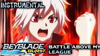 Battle Above My League| Instrumental| [BEYBLADE BURST] screenshot 4