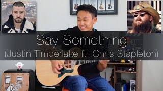 (Justin Timberlake ft. Chris Stapleton) Say Something - Rodrigo Yukio (Fingerstyle Guitar Cover)