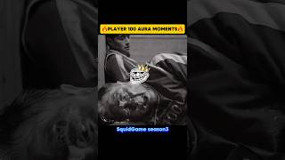 PLAYER 100 AURA MOMENTS 🔥 #squidgame3 #squidgame #shorts #ytshorts #trending #viralvideo #edits screenshot 5