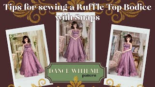 How To Sew a Ruffled Ball Gown for Smart Doll / Snap Closure / Bust Ruffle / Dance with Me Pattern