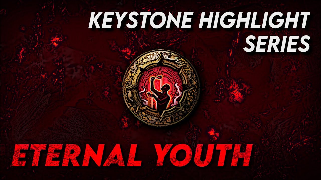 ETERNAL YOUTH Keystone Highlight Series Path of Exile YouTube