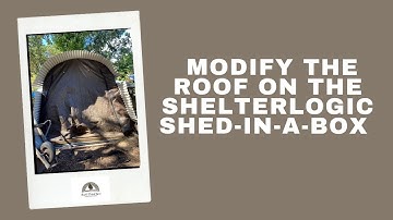 Adding a Corrugated Vinyl Roof onto a Shelterlogic Shed-In-A-Box