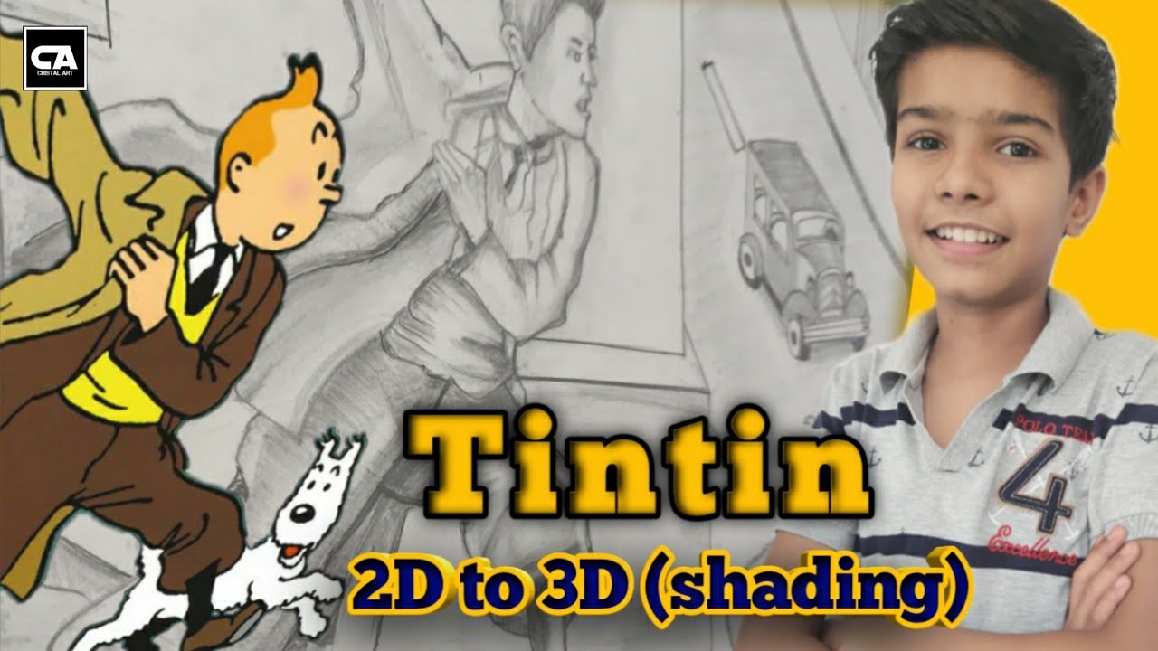 Tintin Drawing | Pencil Shading | 2d to 3d | Vansh Saini | Cristal Art ...