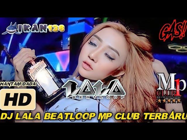 DJ LALA BEATLOOP MP CLUB TERBARU!!! (4 FEBRUARI 2024) #djviral #dj #djlalabeatloop class=