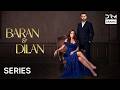 Baran and Dilan Long Series Ep 16 | Badla Ya Pyaar | Kya Dilan Baran Ke Kareeb Aayegi? | UH11