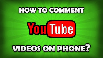 How To Comment On YouTube Videos On Android App?