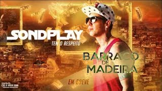 Son d'Play - Barraco de Madeira(OficialVideo)