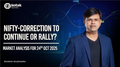 🔴 [Live] - Market Analysis | Nifty Correction to Continue or Rally ? | 24th October | Kotak Neo