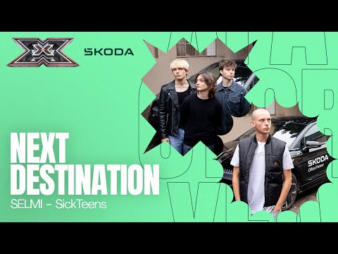 Selmi - SickTeens NEXT DESTINATION | Škoda X Factor 2023