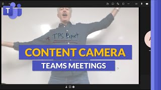 How to use Content Camera in Microsoft Teams