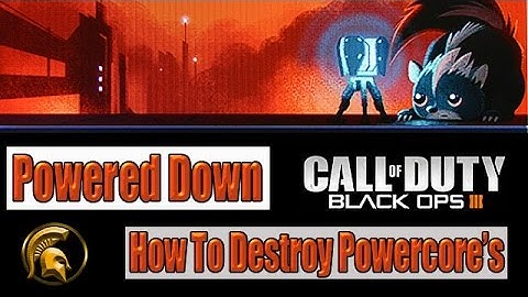 Black Ops 3 - POWERED DOWN (Calling Card) How To Destroy Enemy Power Core