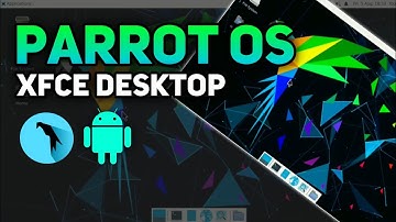 ParrotOs Xfce Desktop on Android | No Root