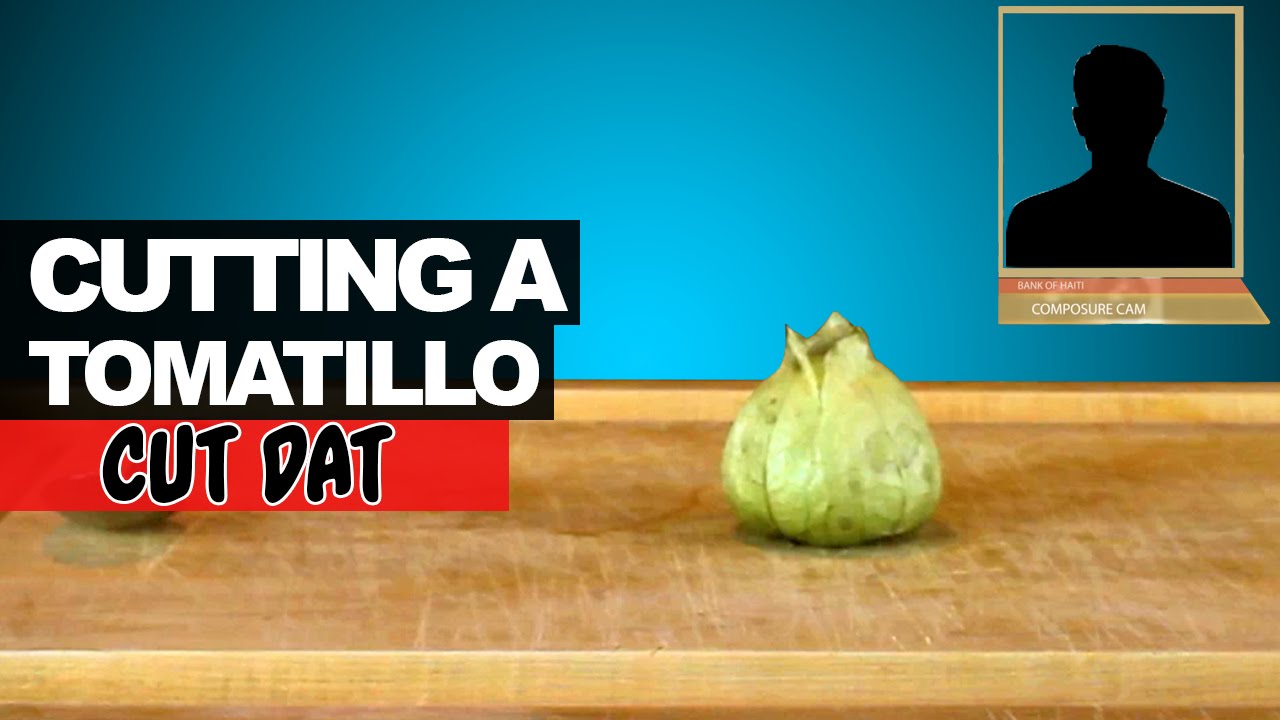 Cutting a Tomatillo YouTube